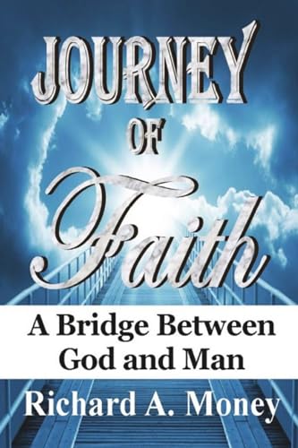 Journey of Faith: A Bridge Between God and Man von Blurb