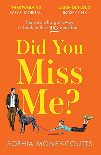 Did You Miss Me?: The laugh-out-loud funny second-chance romance