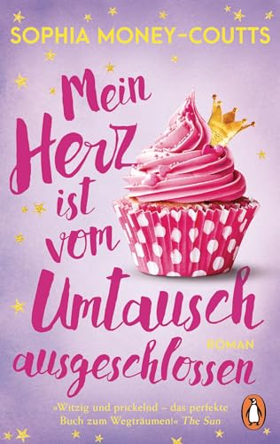 Mein Herz ist vom Umtausch ausgeschlossen: Roman. Eine Second-Chance Romance – »Glückshormone in Buchform.« (Red)