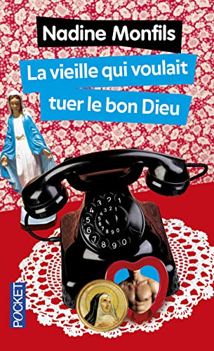 La vieille qui voulait tuer le bon dieu von Pocket