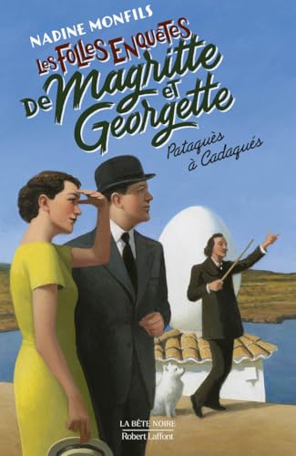 Les Folles enquêtes de Magritte et Georgette - Pataquès à Cadaquès von ROBERT LAFFONT