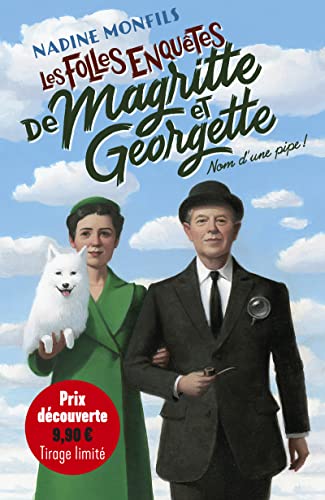 Les Folles enquêtes de Magritte et Georgette: Nom d'une pipe !