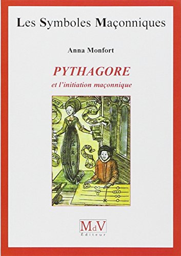 Pythagore et l'initiation maçonnique von MDV