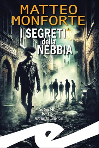 I segreti della nebbia von Frilli