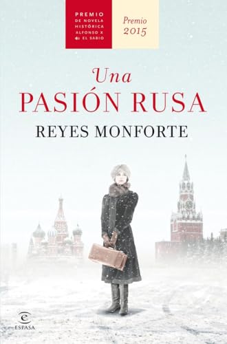 Una pasión rusa: Premio de Novela Histórica Alfonso X El Sabio 2015 (Fuera de colección) von Espasa