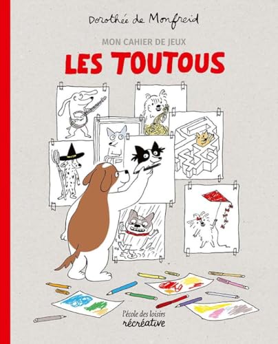 Mon cahier de jeux avec les Toutous: A partir de 4 ans von EDL