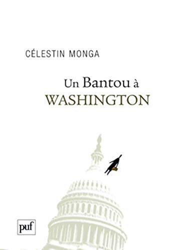 Un Bantou à Washington: Suivi de « Un Bantou à Djibouti » von TASCHEN