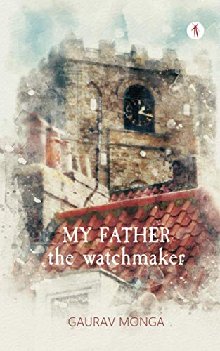 My Father, the Watchmaker von Hawakal Publishers