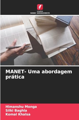 MANET- Uma abordagem prática: DE von Edições Nosso Conhecimento