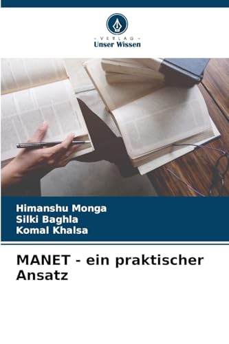 MANET - ein praktischer Ansatz: DE von Verlag Unser Wissen