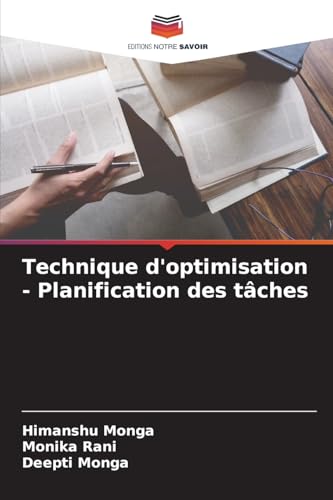 Technique d'optimisation - Planification des tâches von Editions Notre Savoir