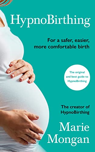 HypnoBirthing: For a safer, easier, more comfortable birth von Souvenir Press