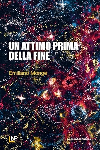 Un attimo prima della fine (Liberamente) von La Nuova Frontiera