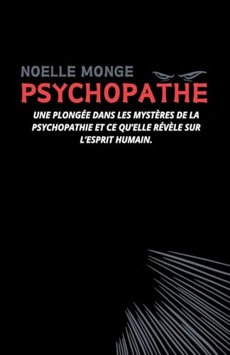 PSYCHOPATHE von Noelle MONGE