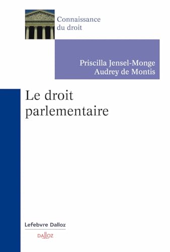 Le droit parlementaire von DALLOZ