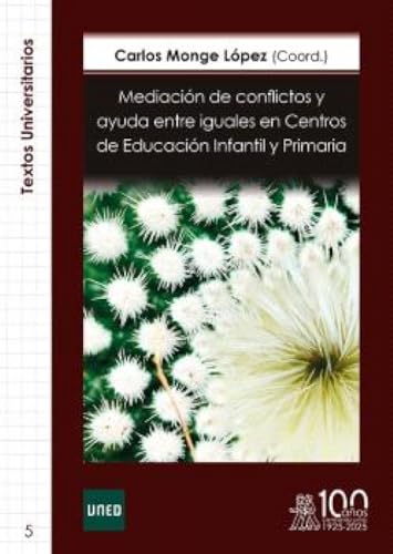 Mediación de conflictos y ayuda entre iguales en Centros de Educación Infantil y Primaria (Textos Universitarios, Band 5) von Educación