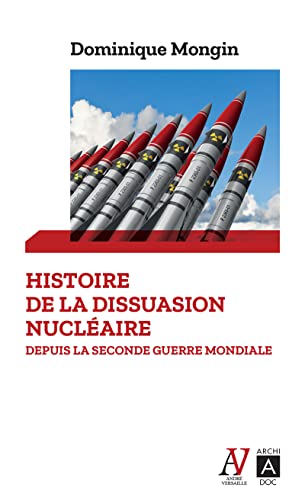 Histoire de la dissuasion nucléaire - Depuis la seconde guerre mondiale