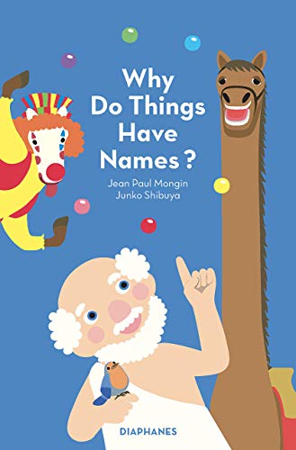 Why Do Things Have Names? (Platon & Co.) von Diaphanes