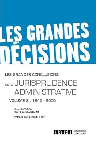 Les grandes conclusions de la jurisprudence administrative: 1940-2000 (2020) (Volume 2)