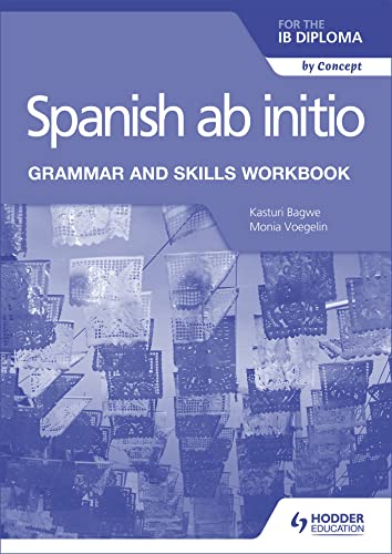 Spanish ab initio for the IB Diploma Grammar and Skills Workbook: Hodder Education Group von Hodder Education