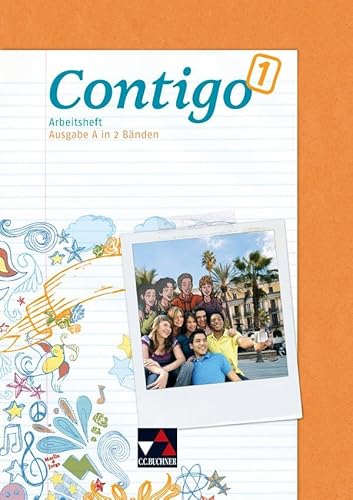 Contigo A / Contigo A AH 1: Unterrichtswerk für Spanisch in 2 Bänden (Contigo A: Unterrichtswerk für Spanisch in 2 Bänden) von Buchner, C.C. Verlag