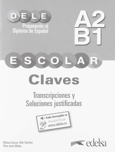 DELE escolar - Preparación al Diploma de Español - A2/B1: Lösungsschlüssel zum Übungsbuch - Mit Audios online (DELE escolar, A2/B1) von Cornelsen Verlag GmbH