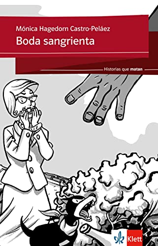 Boda sangrienta: Spanische Lektüre für das 2. und 3. Lernjahr. Mit Annotationen (Historias que matan)