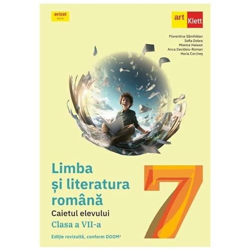 Limba Si Literatura Romana. Caietul Elevului. Clasa 7 von Grupul Editorial Art