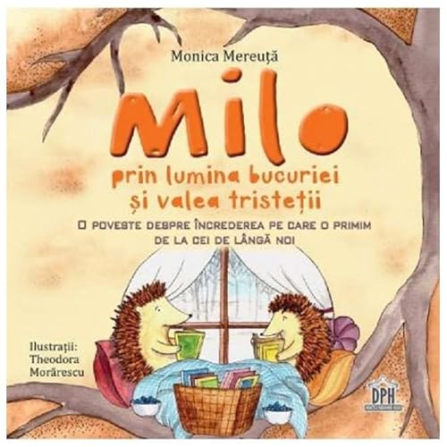 Milo Prin Lumina Bucuriei Si Valea Tristetii von Didactica Publishing House