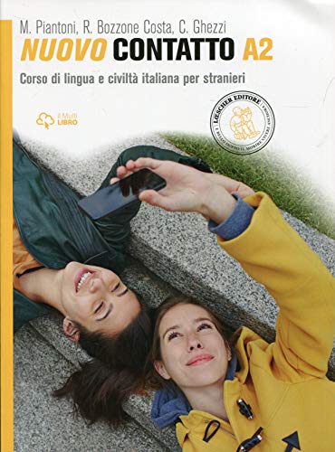 Neuer Kontakt. Italienischer Sprach- und Zivilisationskurs für Ausländer. Stufe A2: con accesso WEB (NUOVO CONTATTO) von LOESCHER EDITORE