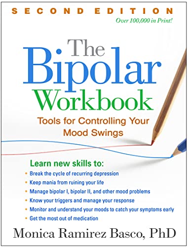 The Bipolar Workbook, Second Edition: Tools for Controlling Your Mood Swings von Taylor & Francis