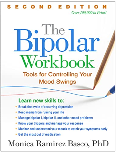 The Bipolar Workbook, Second Edition: Tools for Controlling Your Mood Swings von GUILFORD PRESS