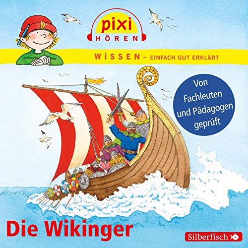 Pixi Wissen: Die Wikinger: 1 CD