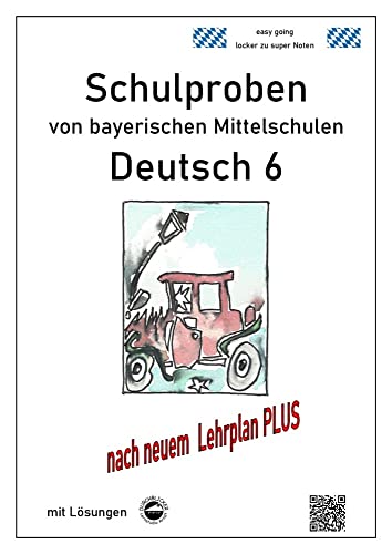 Deutsch 6, Schulaufgaben bayerischer Mittelschulen mit Lösungen nach LehrplanPLUS von Durchblicker Verlag