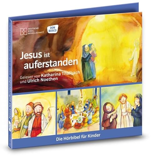 Jesus ist auferstanden. Die Hörbibel für Kinder. Gelesen von Katharina Thalbach und Ulrich Noethen: Das letzte Abendmahl. Der Kreuzweg Jesu. Jesus ist auferstanden. Der Weg nach Emmaus.