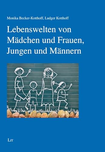 Lebenswelten von Mädchen und Frauen, Jungen und Männern