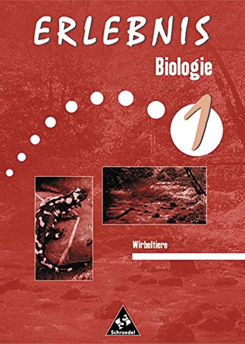 Erlebnis Biologie - Themenorientierte Arbeitshefte - Ausgabe 1999: Wirbeltiere