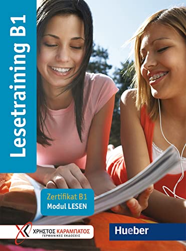 Lesetraining B1: Zertifikat B1 - Modul Lesen / Übungsbuch (Training für das Zertifikat B1) von Hueber