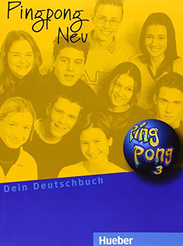 Pingpong Neu 3: Dein Deutschbuch.Deutsch als Fremdsprache / Lehrbuch
