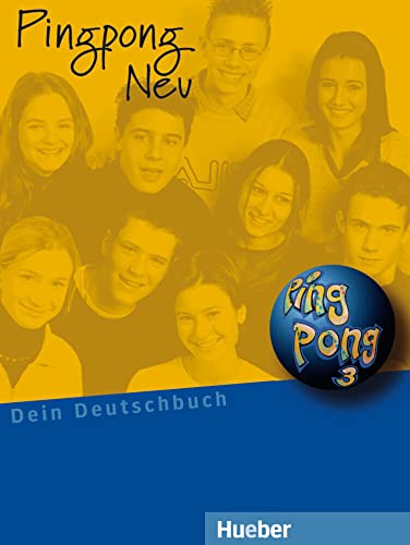 Pingpong Neu 3: Dein Deutschbuch.Deutsch als Fremdsprache / Lehrbuch