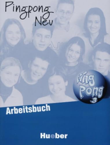 Pingpong Neu 3: Deutsch als Fremdsprache / Arbeitsbuch von Hueber