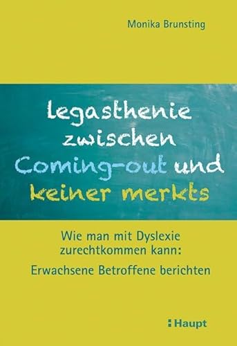 Legasthenie zwischen Coming-out und keiner merkts: Wie man mit Dyslexie zurechtkommen kann: Erwachsene Betroffene berichten