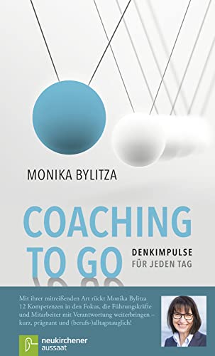Coaching to go: Denkimpulse für jeden Tag von NEUKIRCHENER AUSSAAT