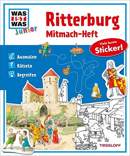 Mitmach-Heft Ritterburg: Ausmalen, Rätseln, Begreifen Mitmach-Heft Ritterburg: Ausmalen, Rätseln, Begreifen von Tessloff Verlag Ragnar Tessloff GmbH & Co. KG