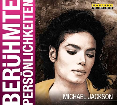 Berühmte Persönlichkeiten - Michael Jackson