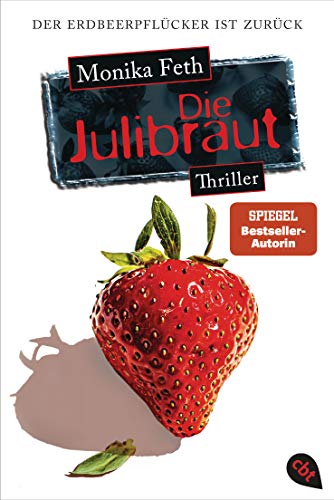 Die Julibraut (Die Erdbeerpflücker-Reihe, Band 8) von cbt