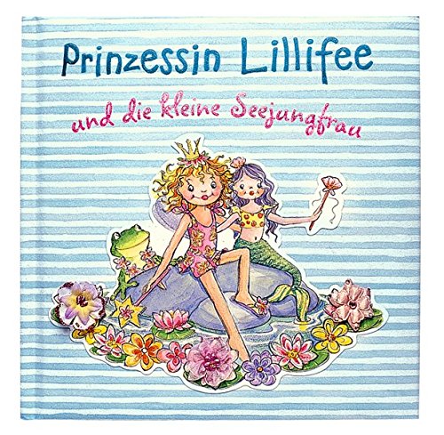 Prinzessin Lillifee und die kleine Seejungfrau (Bücher zum Vor-und Selberlesen)