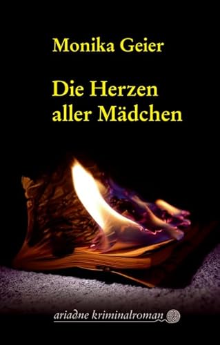 Die Herzen aller Mädchen: Bettina Bolls fünfter Fall. Originalausgabe (Ariadne) von Argument- Verlag GmbH