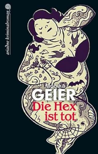 Die Hex ist tot: Kriminalroman (Ariadne)