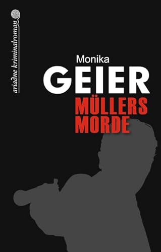 Müllers Morde: Originalausgabe (Ariadne)